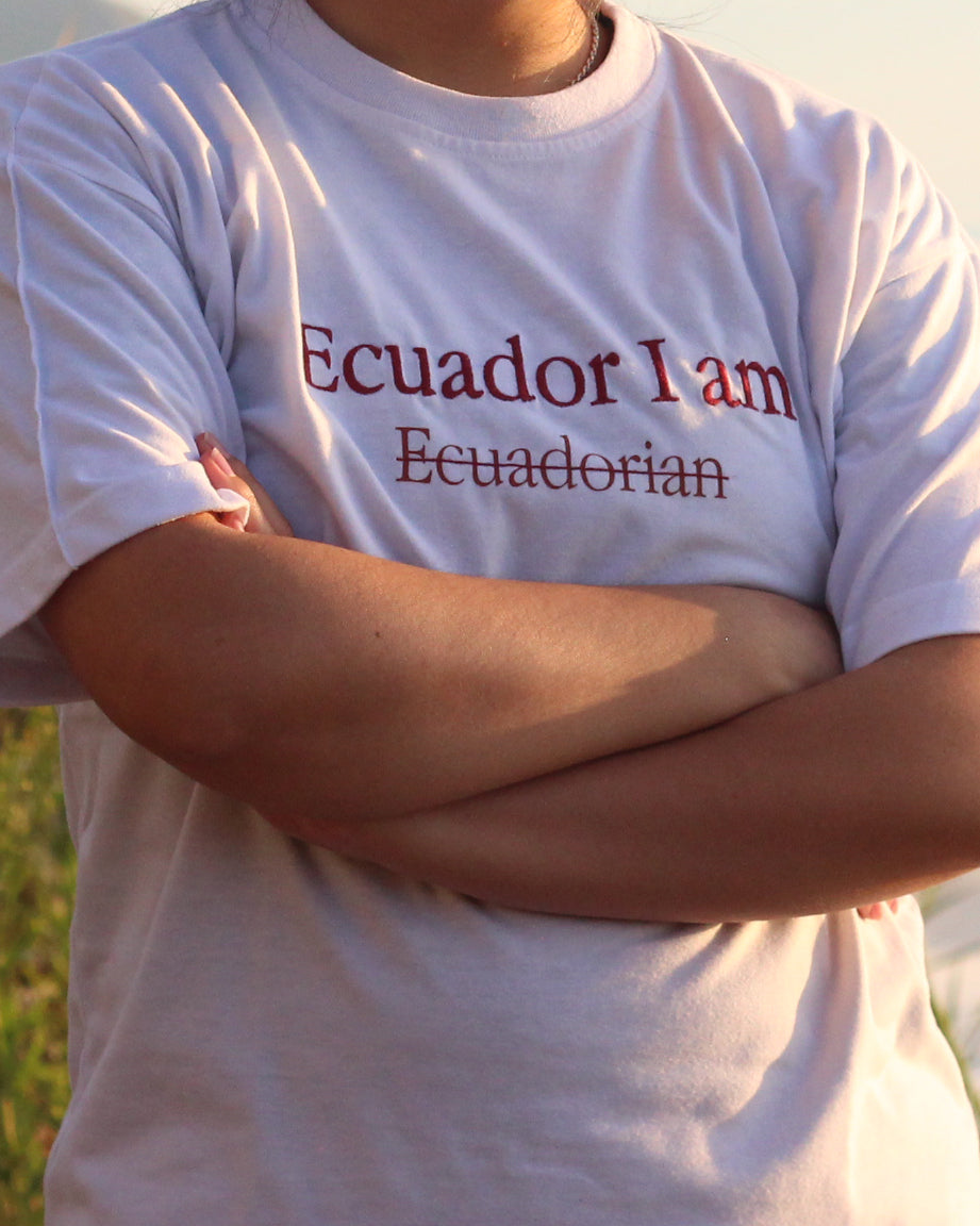 CAMISETA notEcuadorian,  Ecuador I am